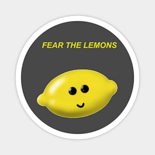 Fear The Lemons Magnet